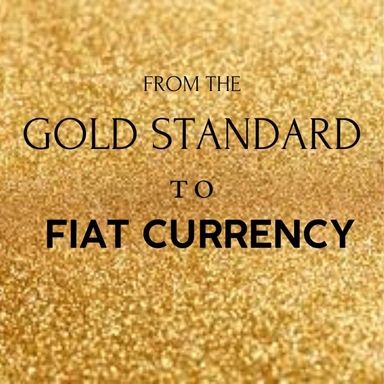 From the Gold Standard to Fiat Currency – Secrets Of Money Part 9 From the Gold Standard to Fiat Currency - Secrets Of Money Part 9