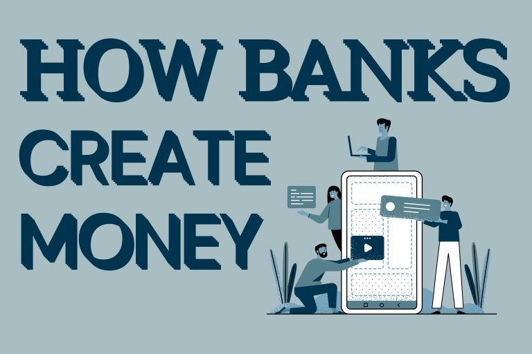 How Banks Create Money