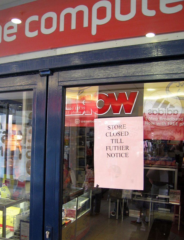 Bankrupt computer store, closed without notice the day after its parent company, Tiny PCs and Granville Technology Group, declared bankruptcy in the UK on the 27 July 2005. Keywords: bankruptcy, shop, Tiny Computers
Bankrupt computer store. Source: Wikimedia Commons